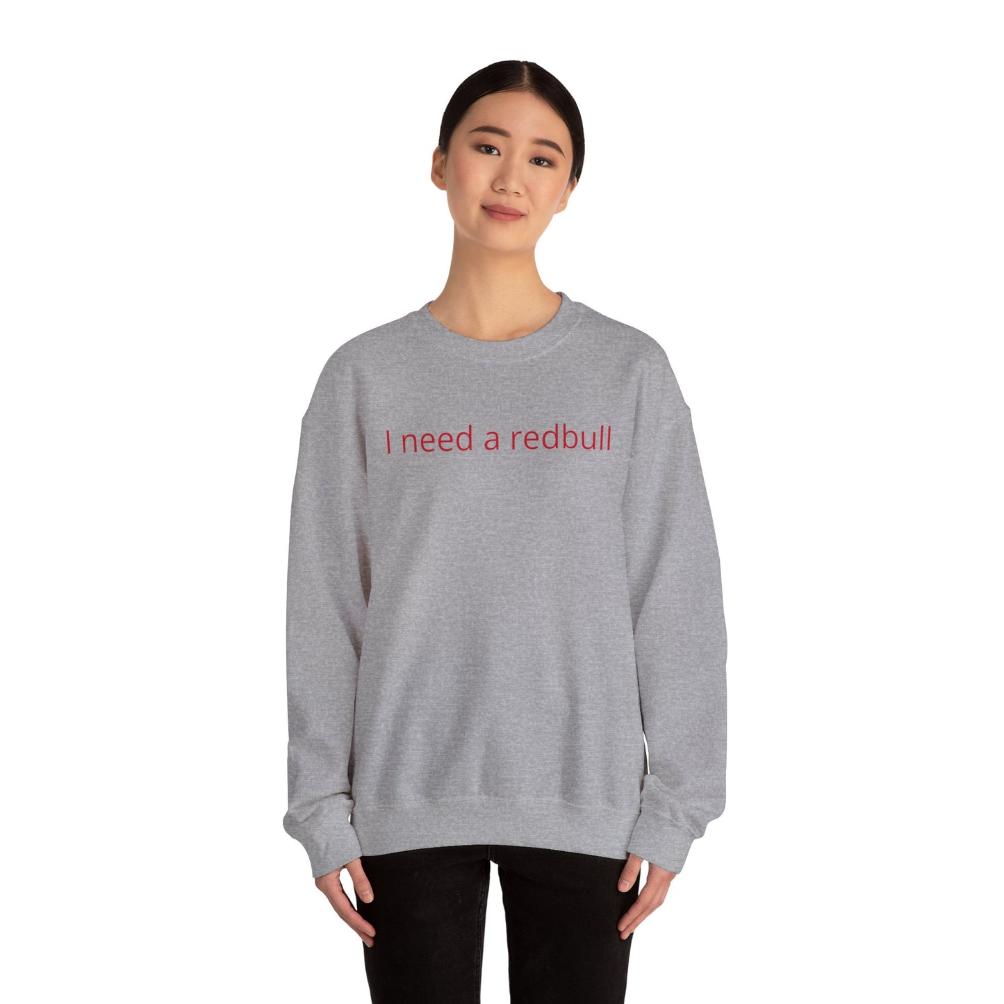 Crewneck Sweatshirt — "I need a redbull" Minimalist Casual Energy Tee